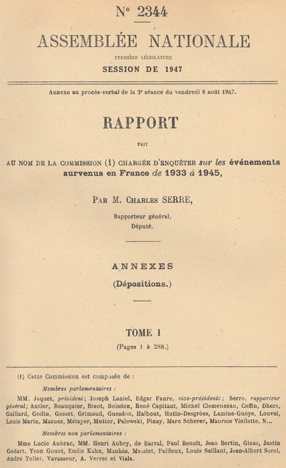 Rapport fait au nom de la commission chargée d'enquêter sur les événements survenus en France de 1933 à 1945 par Charles Serre, Rapporteur général, Député (8 août 1947)