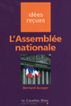 L'Assemblée nationale - Idées reçues