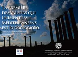 Premire Journe de la Mditerrane -  La premire des valeurs qui unissent les Mditerranens est la dmocratie 