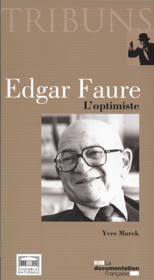 Edgar Faure , l'optimiste